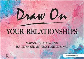 Sunderland / Armstrong | Draw on Your Relationships | Buch | 978-0-86388-629-4 | sack.de