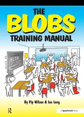 Wilson / Long |  The Blobs Training Manual | Buch |  Sack Fachmedien