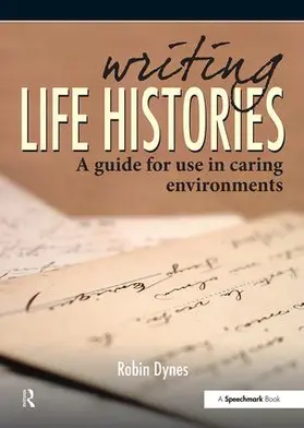 Dynes |  Writing Life Histories | Buch |  Sack Fachmedien