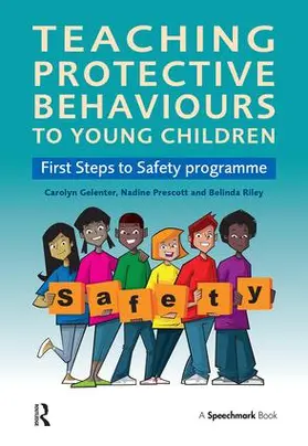 Gelenter / Prescott / Riley | Teaching Protective Behaviours to Young Children | Buch | 978-0-86388-982-0 | www.sack.de