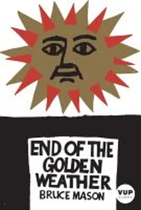 Mason |  The End of the Golden Weather | Buch |  Sack Fachmedien