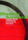 Norman |  Obedient Servants?: Management Freedoms and Accountabilities in the New Zealand Public Sector | Buch |  Sack Fachmedien