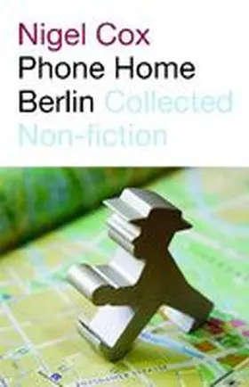 Cox |  Phone Home Berlin | Buch |  Sack Fachmedien