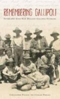 Ferrall / Pugsley |  Remembering Gallipoli: Interviews with New Zealand Gallipoli Veterans | Buch |  Sack Fachmedien
