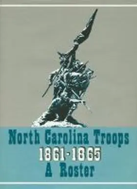 Brown / Coffey |  North Carolina Troops, 1861-1865: A Roster, Volume 18 | Buch |  Sack Fachmedien
