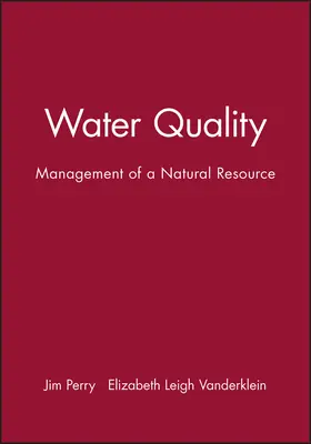 Perry / Vanderklein |  Water Quality - Management of a Natural Resource | Buch |  Sack Fachmedien