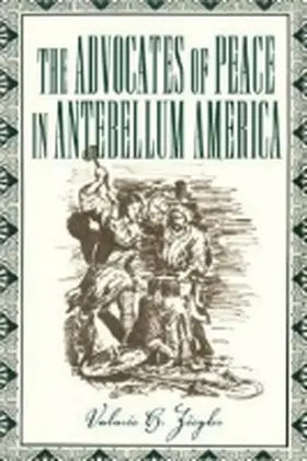 Ziegler |  The Advocates of Peace | Buch |  Sack Fachmedien
