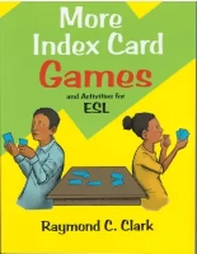 Clark |  More Index Card Games and Activities for English | Buch |  Sack Fachmedien