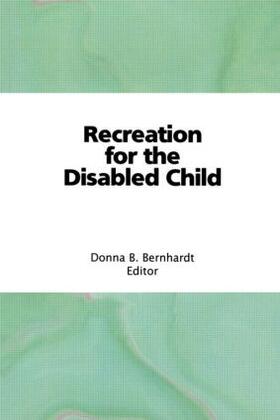 Bernhardt Bainbridge |  Recreation for the Disabled Child | Buch |  Sack Fachmedien
