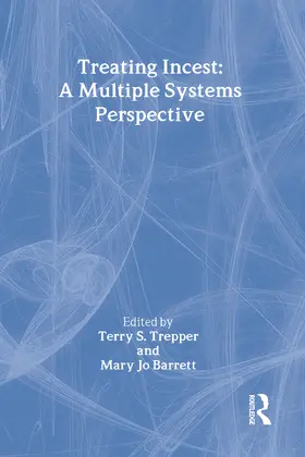 Trepper / Barrett | Treating Incest | Buch | 978-0-86656-512-7 | www.sack.de