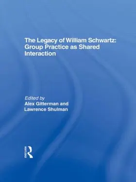 Gitterman / Shulman | The Legacy of William Schwartz | Buch | 978-0-86656-520-2 | www.sack.de