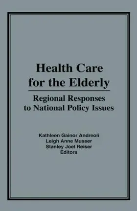 Andreoli / Musser / Reiser |  Health Care for the Elderly | Buch |  Sack Fachmedien