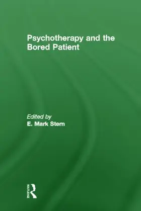 Stern |  Psychotherapy and the Bored Patient | Buch |  Sack Fachmedien