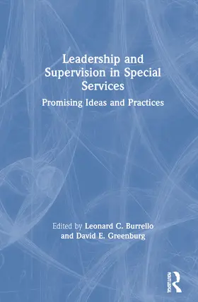 Burrello / Greenburg / Maher | Leadership and Supervision in Special Services | Buch | 978-0-86656-725-1 | sack.de