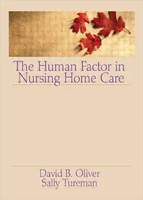 Oliver / Tureman |  The Human Factor in Nursing Home Care | Buch |  Sack Fachmedien