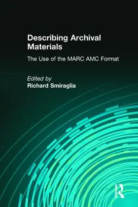 Smiraglia |  Describing Archival Materials | Buch |  Sack Fachmedien