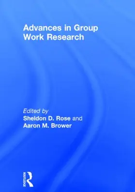 Brower / Rose |  Advances in Group Work Research | Buch |  Sack Fachmedien