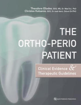 Eliades / Katsaros | The Ortho-Perio Patient: Clinical Evidence & Therapeutic Guidelines | Buch | 978-0-86715-679-9 | sack.de