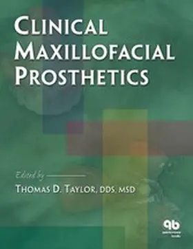 Taylor |  Clinical Maxillofacial Prosthetics | eBook | Sack Fachmedien