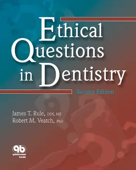 Rule / Veatch |  Ethical Questions in Dentistry | eBook | Sack Fachmedien
