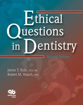 Rule / Veatch |  Ethical Questions in Dentistry | eBook | Sack Fachmedien