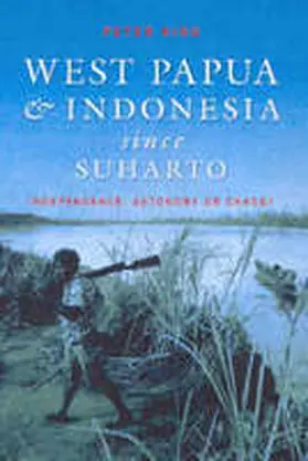 King |  West Papua and Indonesia Since Suharto | Buch |  Sack Fachmedien