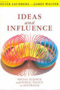 Saunders |  Ideas and Influence: Social Science and Public Policy in Australia | Buch |  Sack Fachmedien