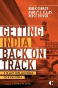 Tellis / Debroy / Trevor |  Getting India Back on Track | eBook | Sack Fachmedien