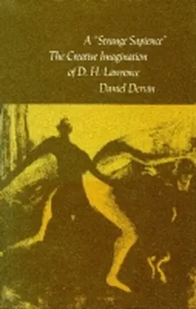 Dervin |  A Strange Sapience: The Creative Imagination of D. H. Lawrence | Buch |  Sack Fachmedien