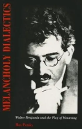 Pensky |  Melancholy Dialectics | Buch |  Sack Fachmedien