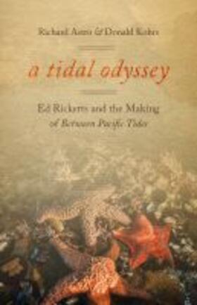 Astro / Kohrs |  A Tidal Odyssey: Ed Ricketts and the Making of Between Pacific Tides | Buch |  Sack Fachmedien