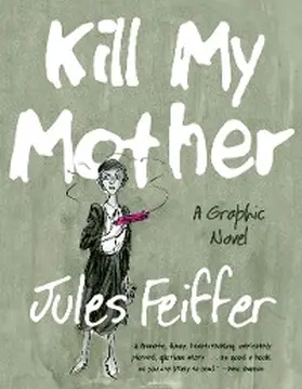 Feiffer |  Kill My Mother | eBook | Sack Fachmedien