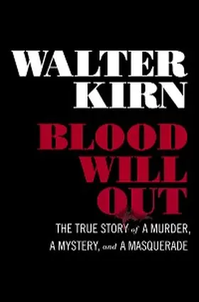 Kirn |  Blood Will Out | eBook | Sack Fachmedien