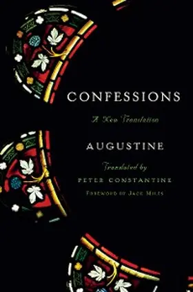 Augustine |  Confessions: A New Translation | eBook | Sack Fachmedien