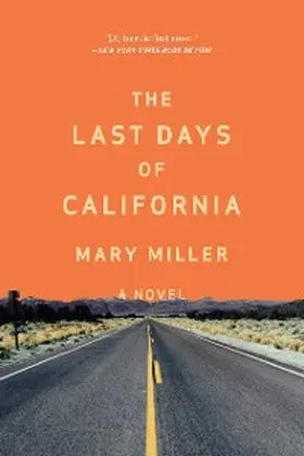 Miller |  The Last Days of California | eBook | Sack Fachmedien