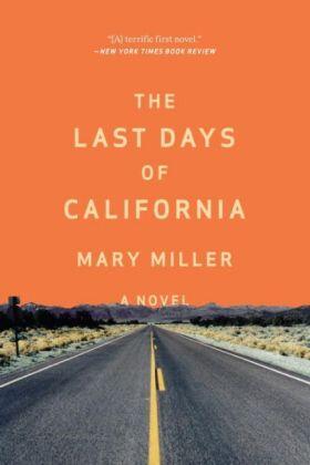 Miller |  The Last Days of California | Buch |  Sack Fachmedien