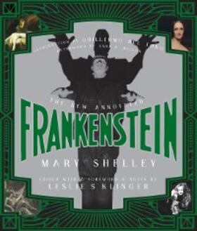 Shelley / Klinger |  The New Annotated Frankenstein (The Annotated Books) | eBook | Sack Fachmedien