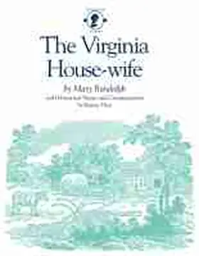 Randolph |  The Virginia House-Wife | Buch |  Sack Fachmedien