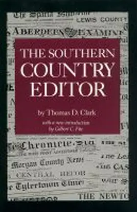 Clark |  The Southern Country Editor | Buch |  Sack Fachmedien