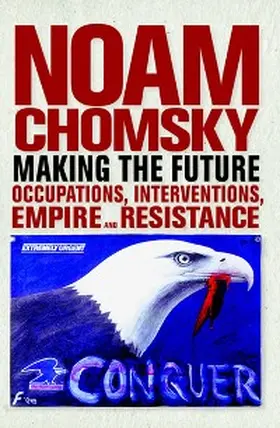 Chomsky |  Making the Future | eBook | Sack Fachmedien