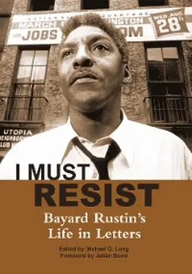 Rustin / Long | I Must Resist | E-Book | www.sack.de