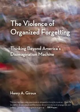 Giroux |  The Violence of Organized Forgetting | eBook | Sack Fachmedien