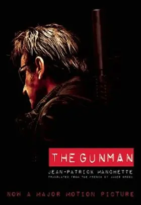 Manchette |  The Gunman (Movie Tie-In Edition) | eBook | Sack Fachmedien