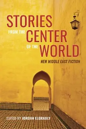 Elgrably |  Stories From the Center of the World | eBook | Sack Fachmedien