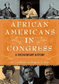 Freedman / Jones |  African Americans in Congress: A Documentary History | Buch |  Sack Fachmedien