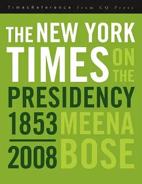 Bose |  The New York Times on the Presidency | Buch |  Sack Fachmedien