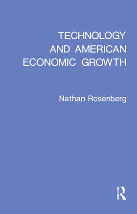 Rosenberg | Technology and American Economic Growth | Buch | 978-0-87332-104-4 | sack.de