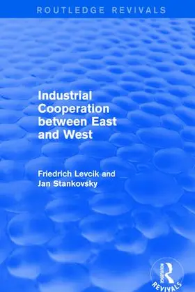Levcik / Stankovsky |  Industrial Cooperation between East and West | Buch |  Sack Fachmedien