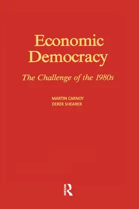 Carnoy / Shearer |  Economic Democracy | Buch |  Sack Fachmedien