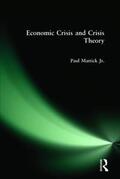 Mattick Jr. |  Economic Crisis and Crisis Theory | Buch |  Sack Fachmedien